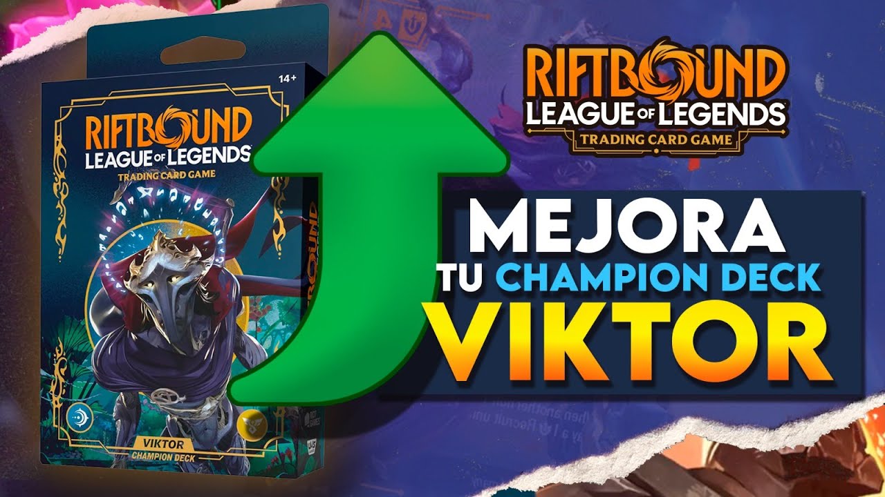Como mejorar tu Champion Deck de VIKTOR Riftbound League of Legends TCG