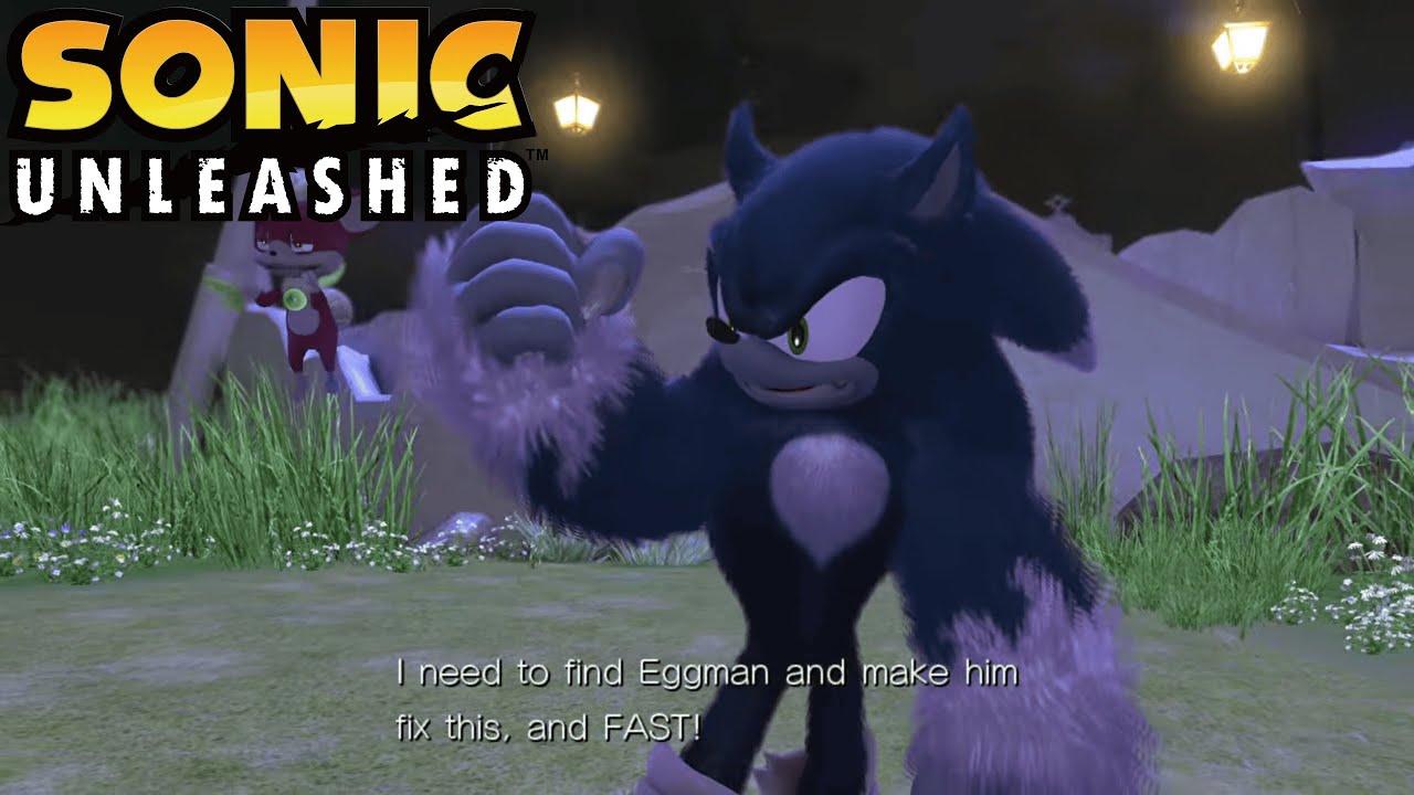 Sonic Unleashed | Part 2 | Unleash The Beast