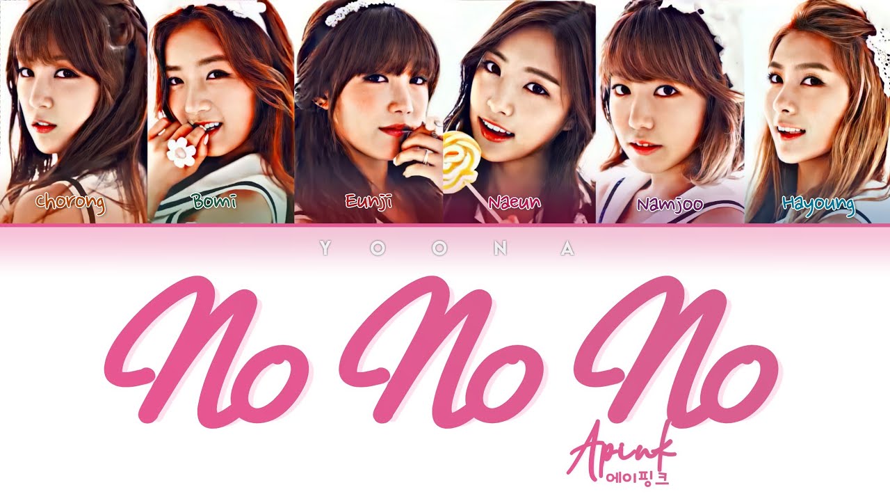 APINK (에이핑크) 'NoNoNo' (Color Coded Lyrics PT-BR/ROM/HAN)