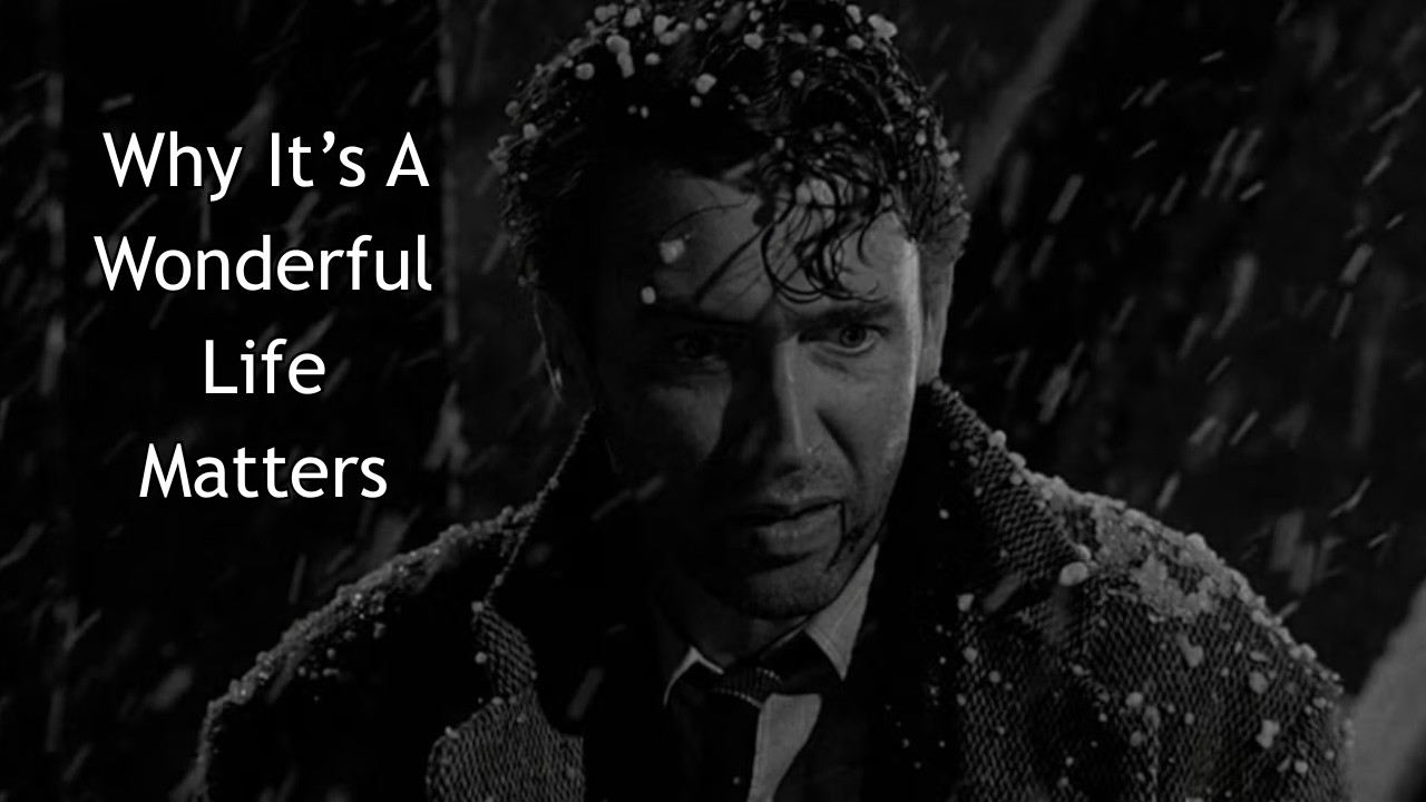 Why It's A Wonderful Life Matters | Video Essay