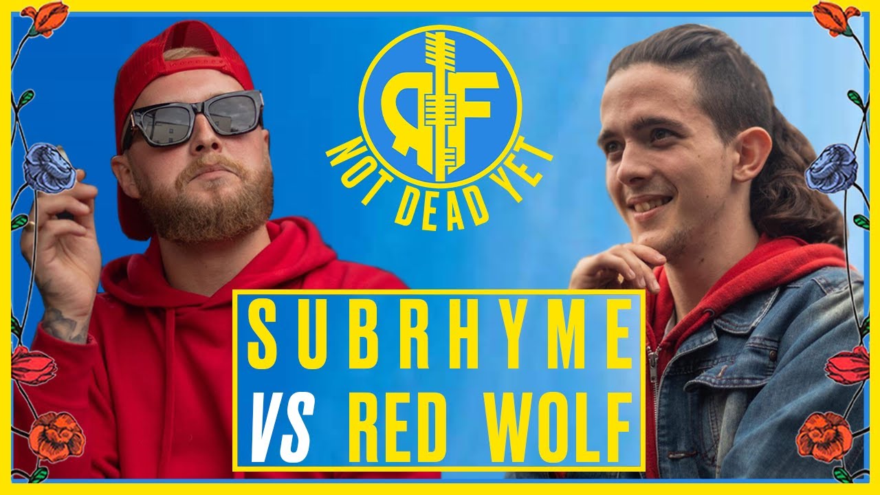 SubRhyme vs Red Wolf | Rap Is Full | Not Dead Yet