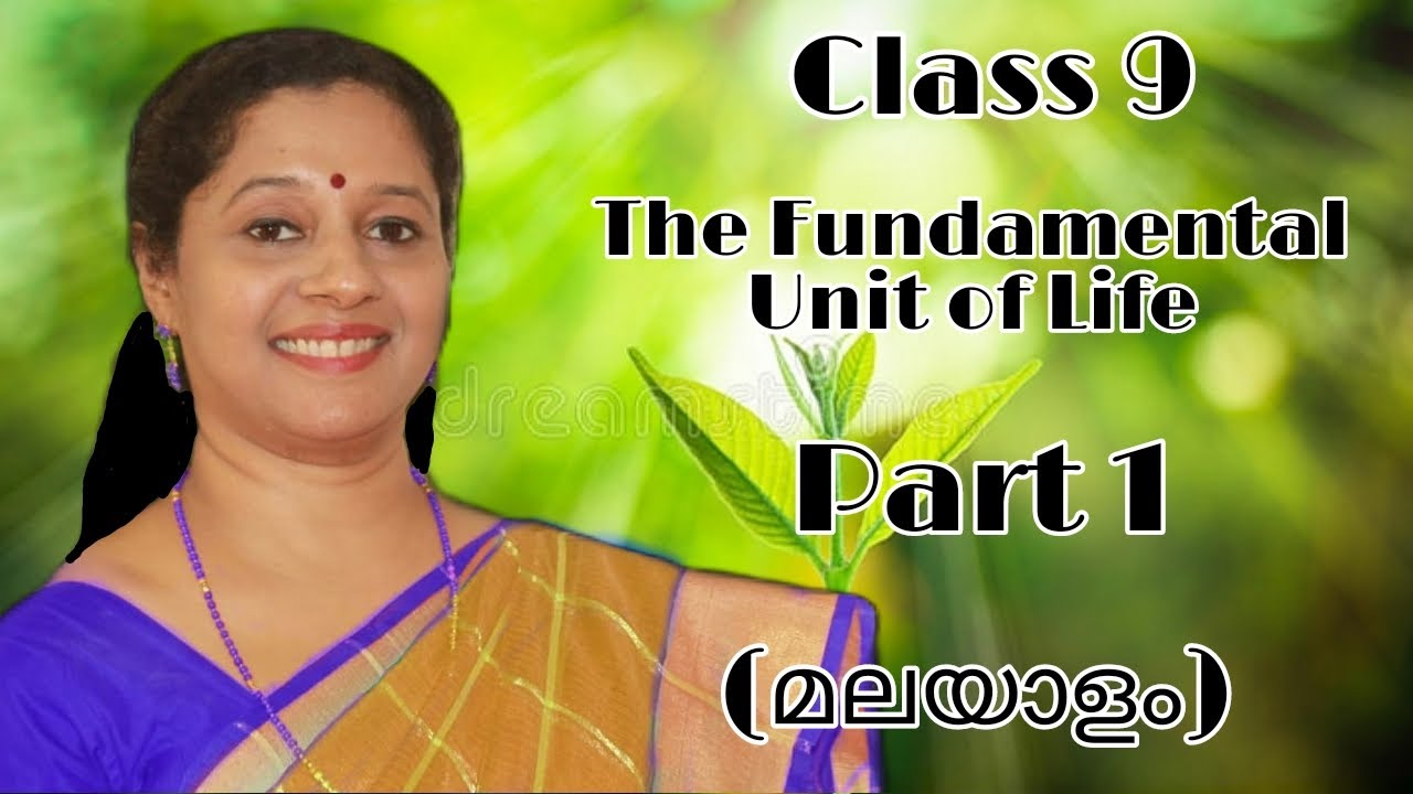 CLASS9: THE FUNDAMENTAL UNIT OF LIFE: PART1 (MALAYALAM): DISCOVERY OF CELL