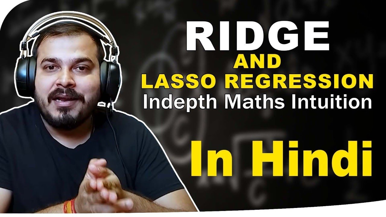 Ridge And Lasso Regression Indepth Maths Intuition In hindi