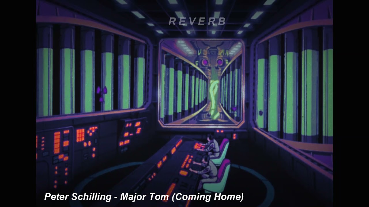 Peter Schilling - Major Tom (Coming Home) (Slowed & Reverb)