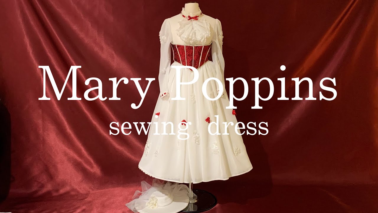 メリー・ポピンズ衣装をつくる【ソーイングvlog】Disney Mary Poppins the dress / sewing dress / ディズニー/ 舞台衣装