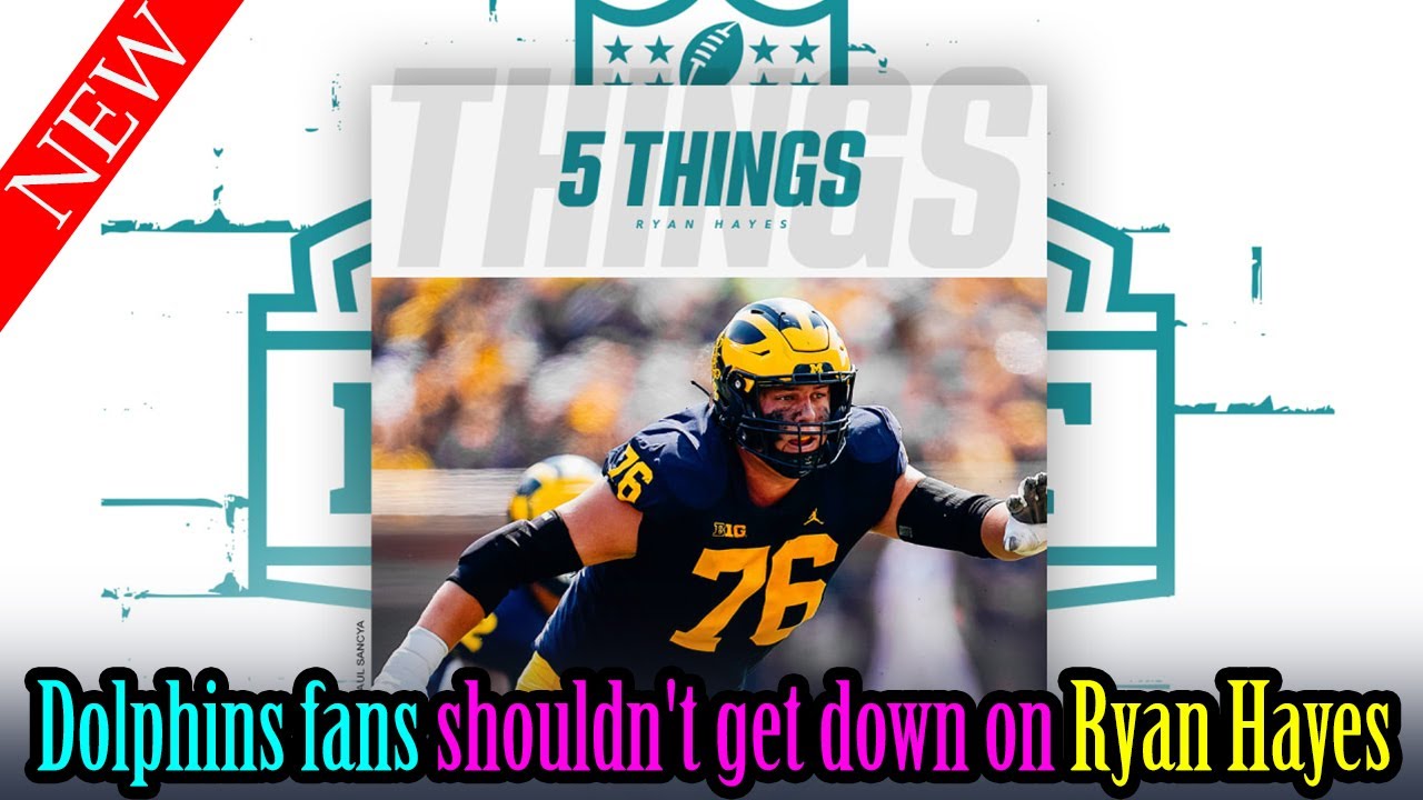 Miami Dolphins fans shouldn't get down on Ryan Hayes, he could be what they need