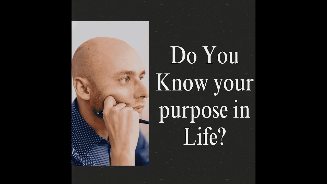 KNOW GOD'S PURPOSE IN YOUR LIFE
