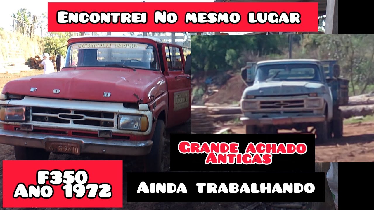 ENCONTREI DUAS F350 ANO 1972 ANTIGAS 