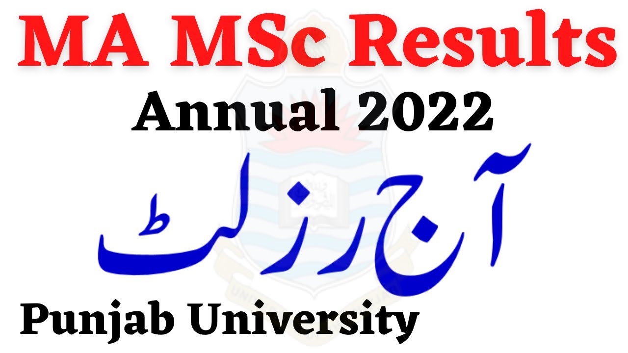MA MSc Annual 2022 Results PU Today Results Update Punjab University
