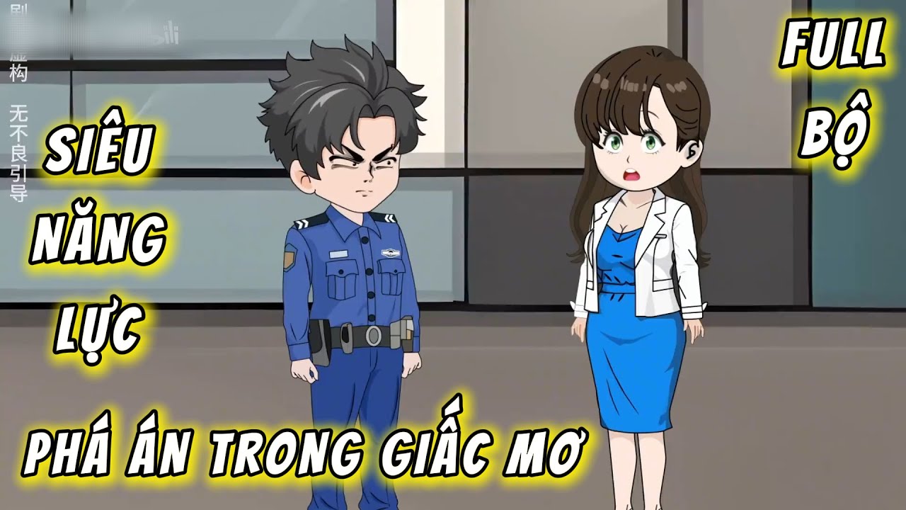 Full Bộ | Si&ecirc;u Năng Lực PH&Aacute; &Aacute;N TRONG MƠ | Sam VietSub