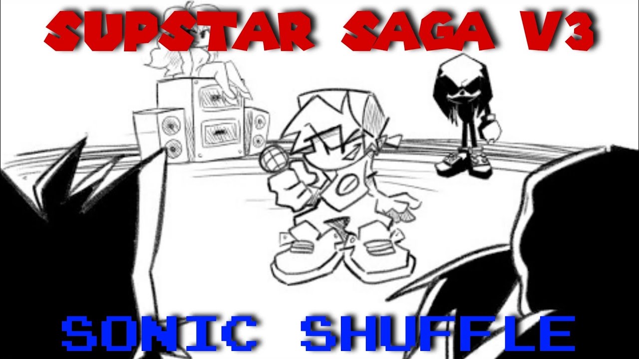 Unleashed (Superstar Saga V3 Sonic Shuffle)