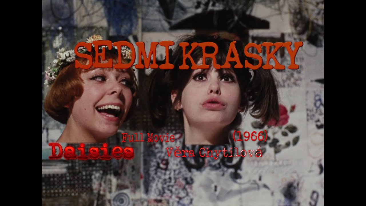 SEDMIKRASKY Daisies (1966) Věra Chytilov&aacute; ​[English CC] Full Movie