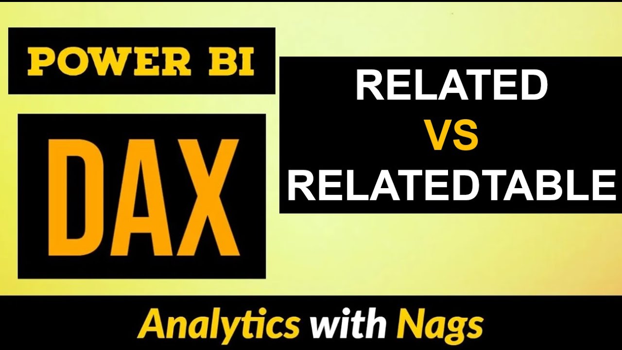 What is RELATED VS RELATEDTABLE Functions in DAX | POWER BI DAX(49)