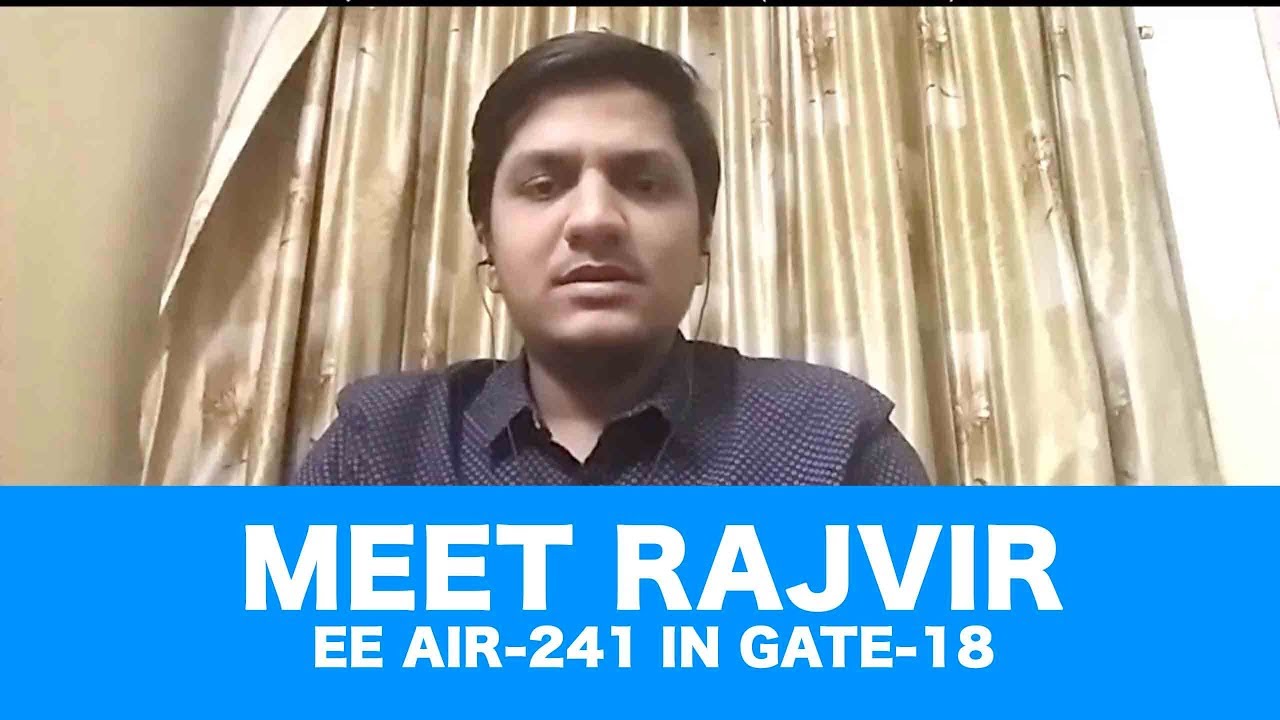 Meet Rajvir EE AIR 241 in GATE 18 | Preparation Journey & Tips