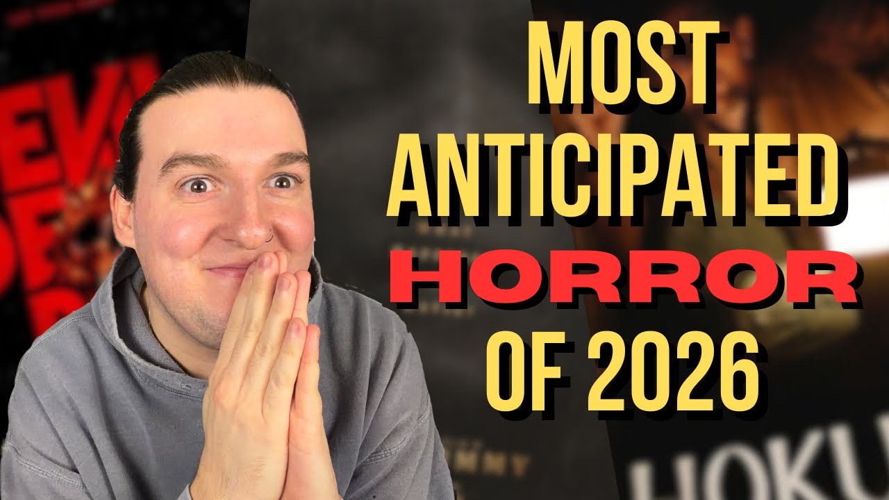 My Top Ten Most Anticipated Horror Movies Of 2026