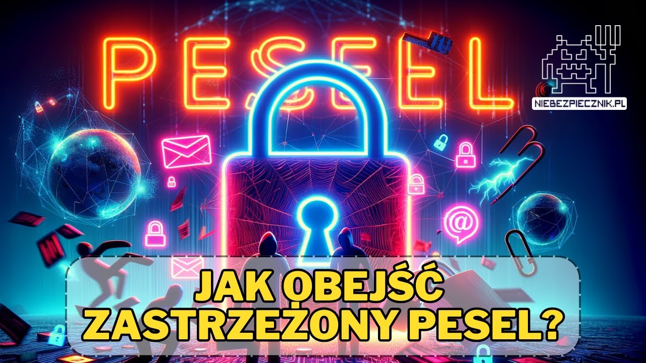 Dlaczego NIE POWINIENEŚ zastrzegać PESELU?