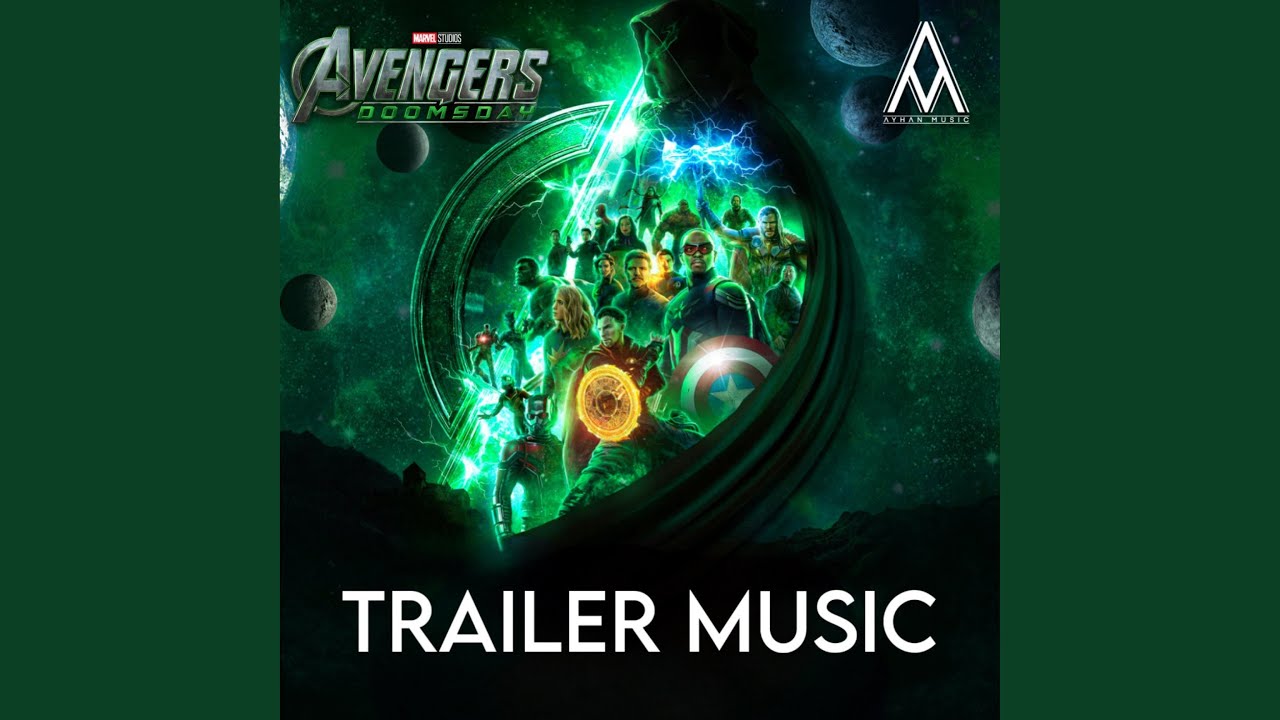 Avengers Doomsday - TRAILER MUSIC