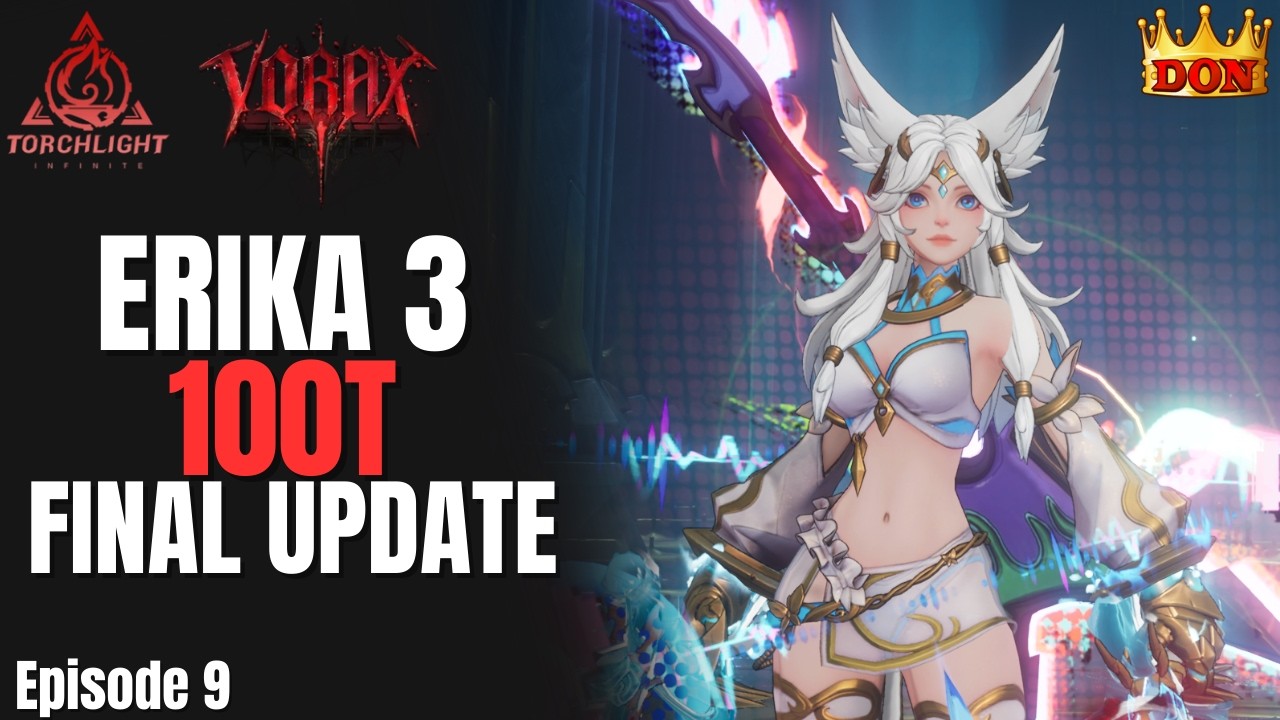 Going Even Further Beyond with Erika 3 | Build Update Torchlight Infinite Vorax