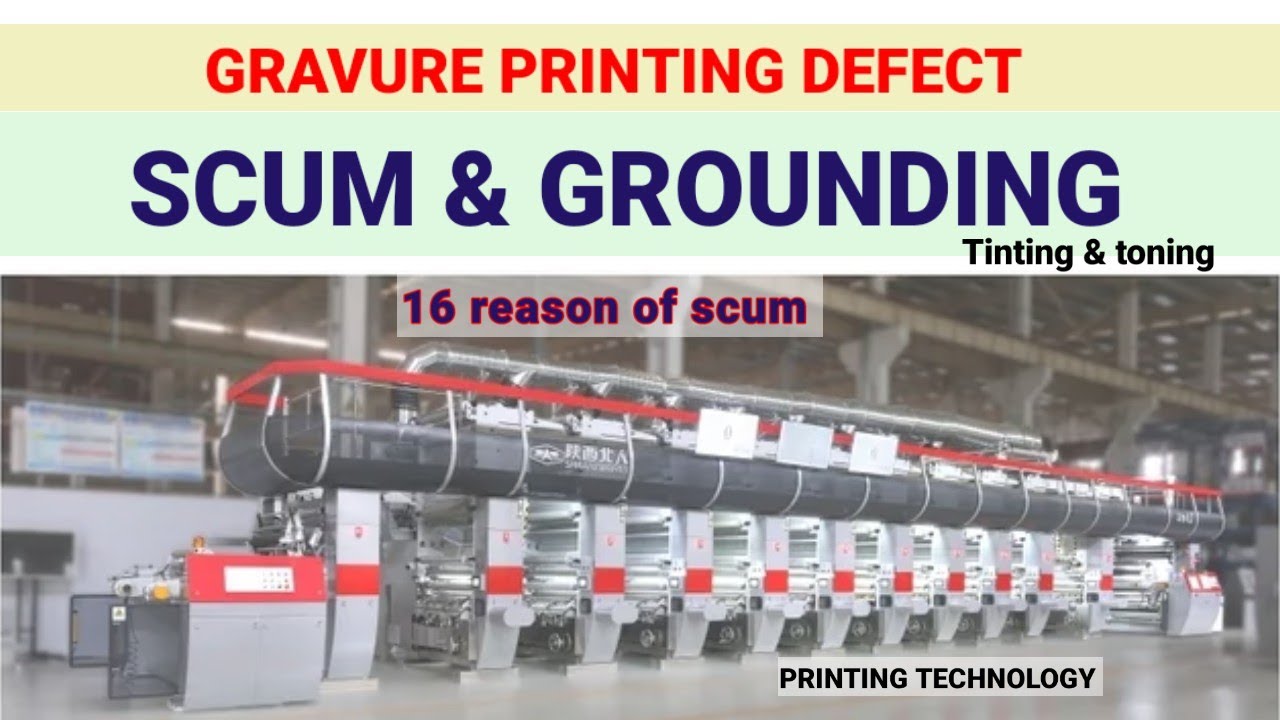 scum, Grounding Gravure printing troubleshooting