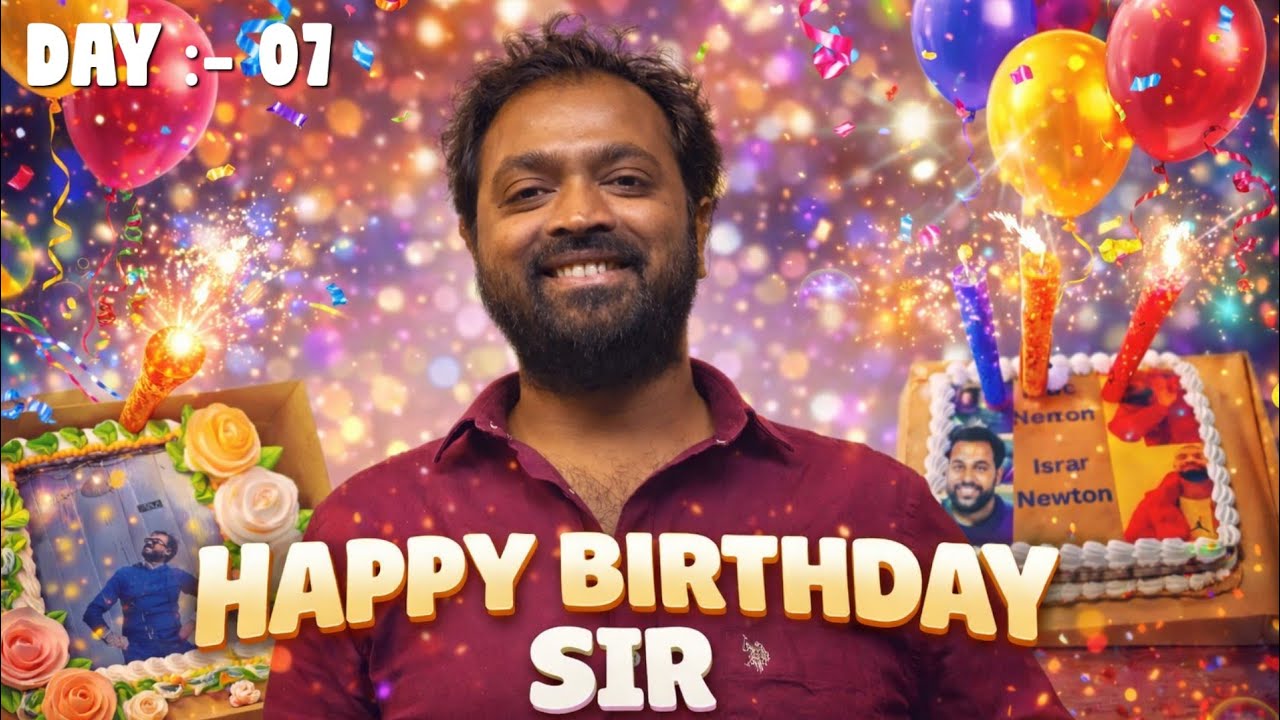 Day 7| Birthday Celebration 🎊🎊