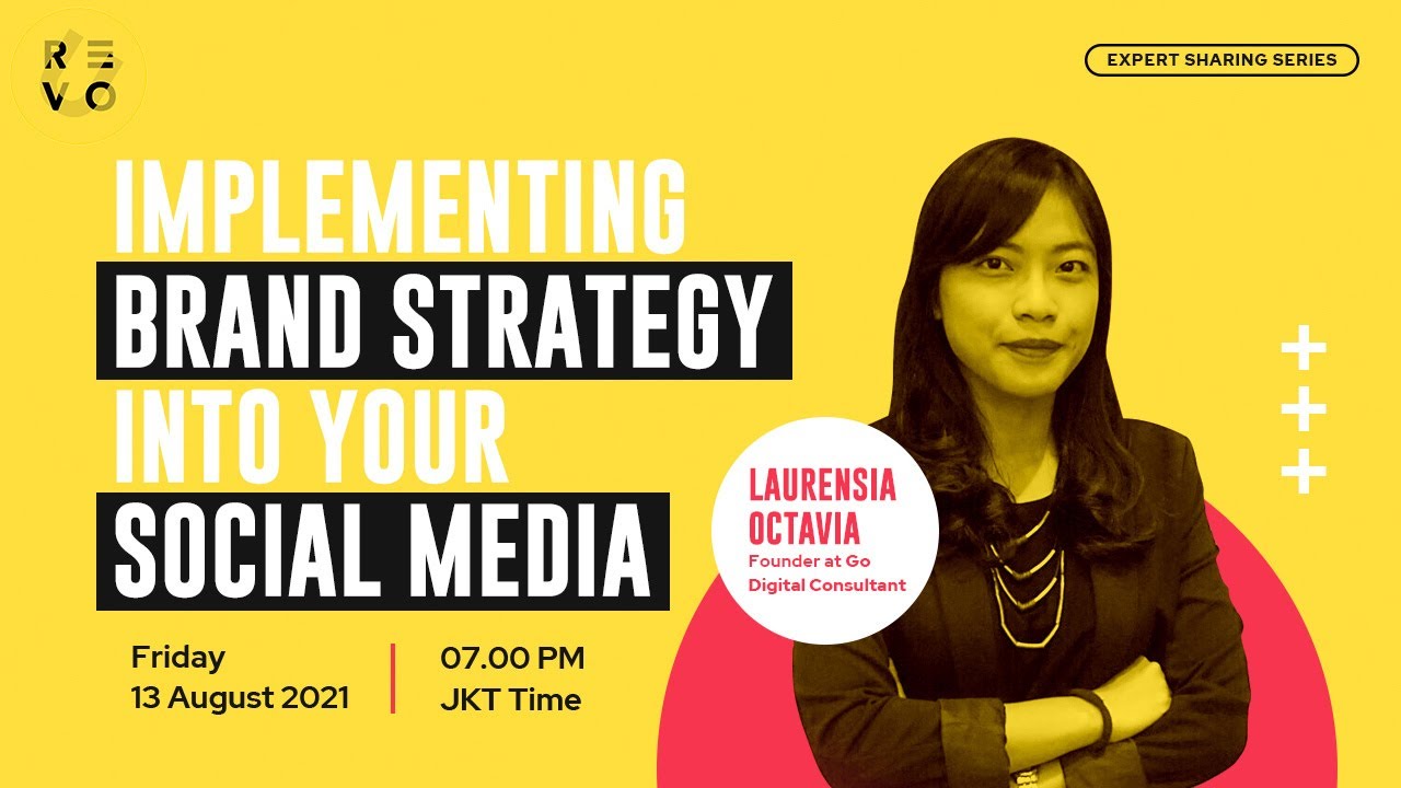 How to Implement Brand Strategy into Your Social Media | Expert Sharing Series #36