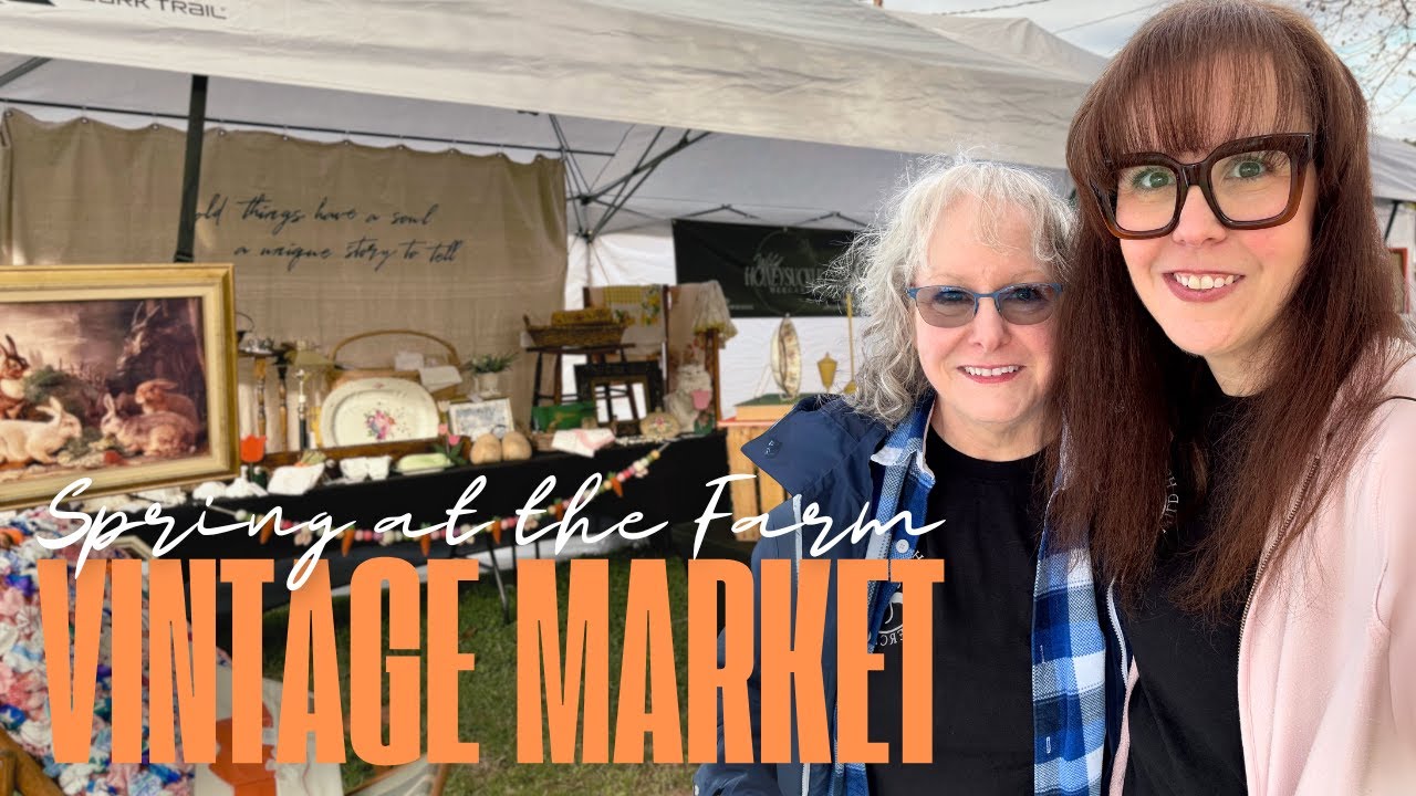 Let's Do This! Ruffin's Roost Spring at the Farm Vintage Market 2025