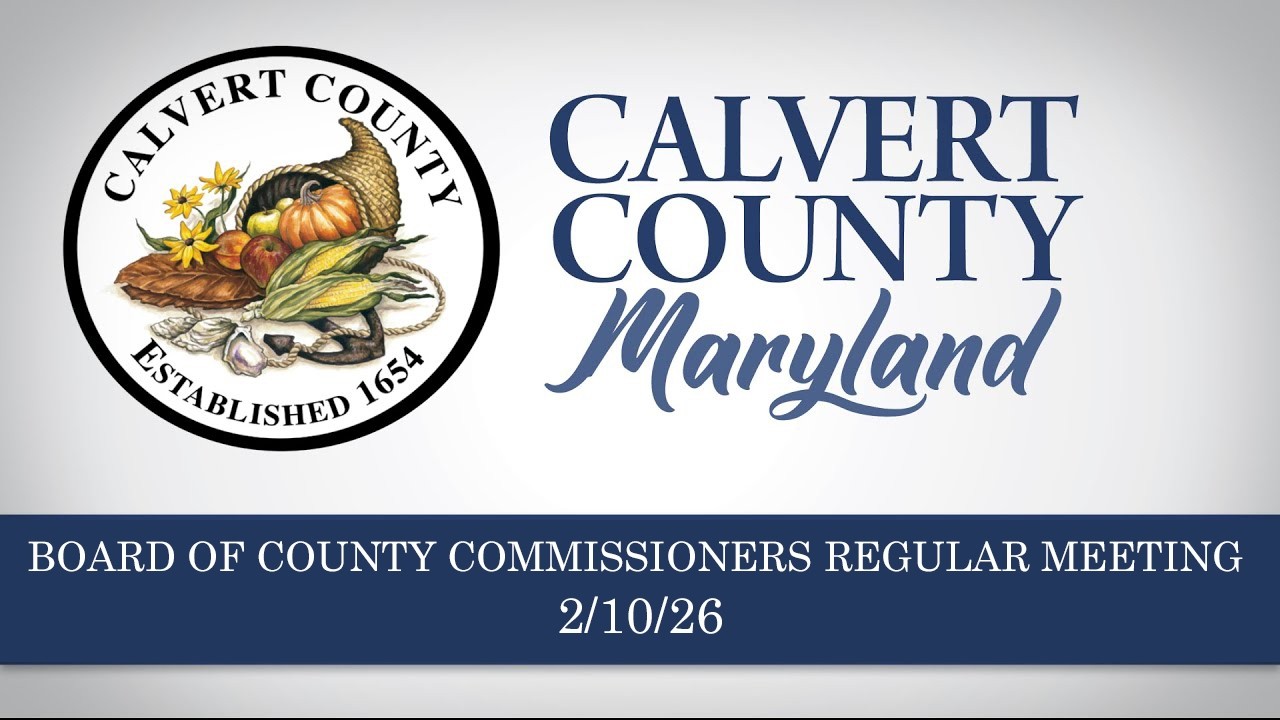 Board of County Commissioners Regular Meeting - Calvert County, MD - Feb. 10, 2026