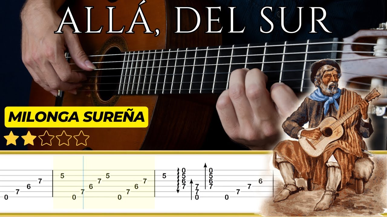 ALLÁ, DEL SUR (Milonga sureña) 🎸 Adolfo Peralta Achával, || Tutorial para Guitarra Clásica + TABS