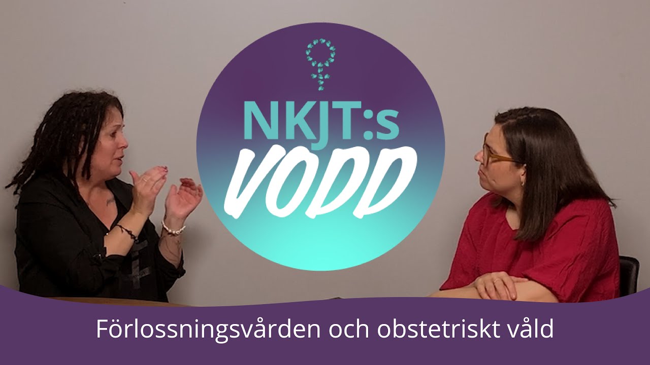 NKJT VODD: Förlossningsvården och obstetriskt våld
