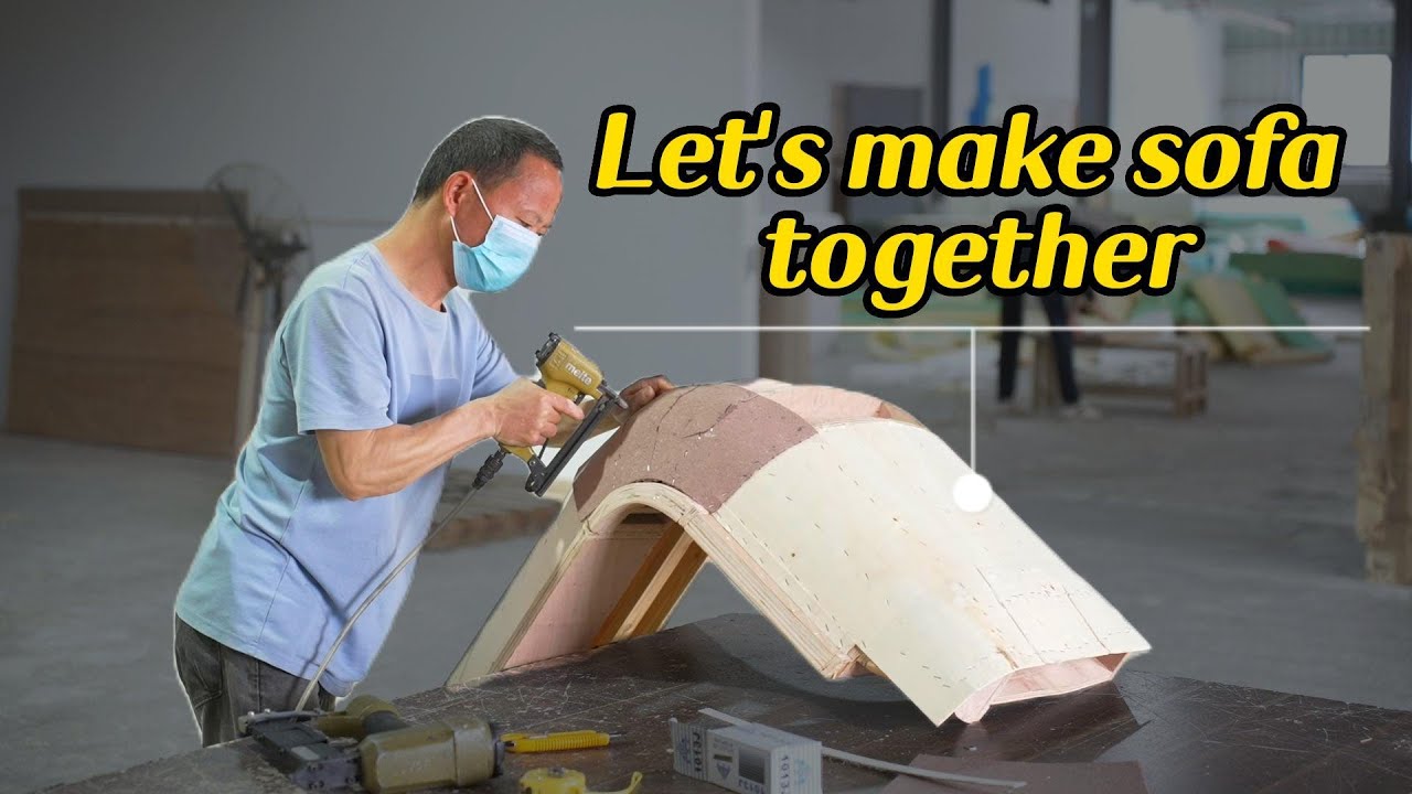 China factory&mdash;how to make a high-quality sofa.
