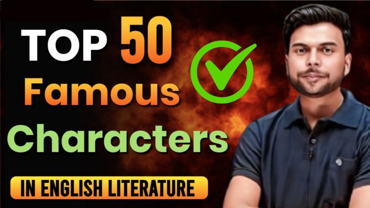 Top 50 Most Important Characters in English Literature | TGT PGT English | UGC NET | By Binod Sir