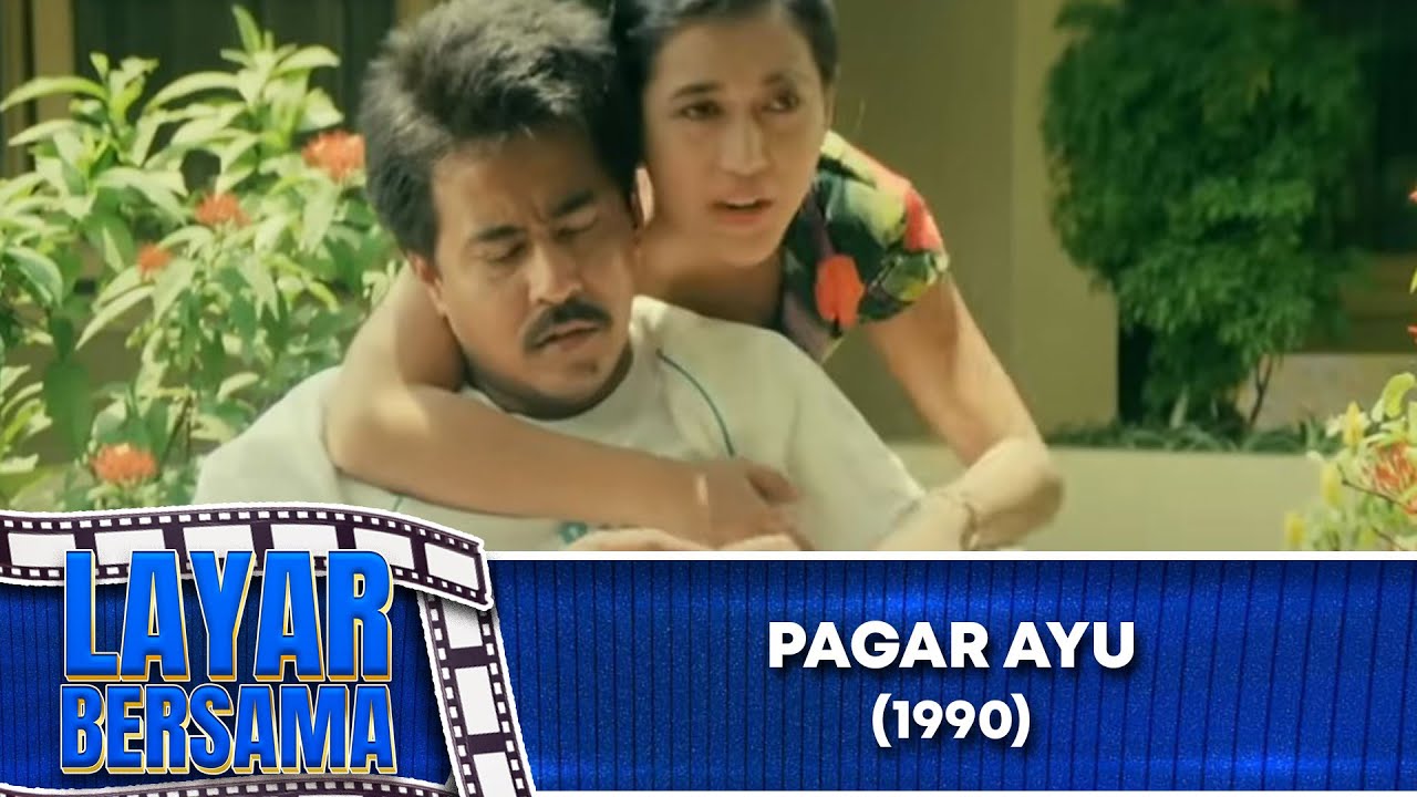 PAGAR AYU   FULL MOVIE   RANO KARNO PARAMITHA RUSADY DONNY DAMARA | LAYAR BERSAMA EXCLUSIVE