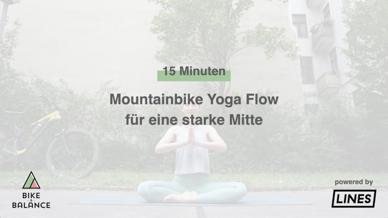 Yoga für Mountainbiker - 15 Minuten für eine starke Mitte | LINES