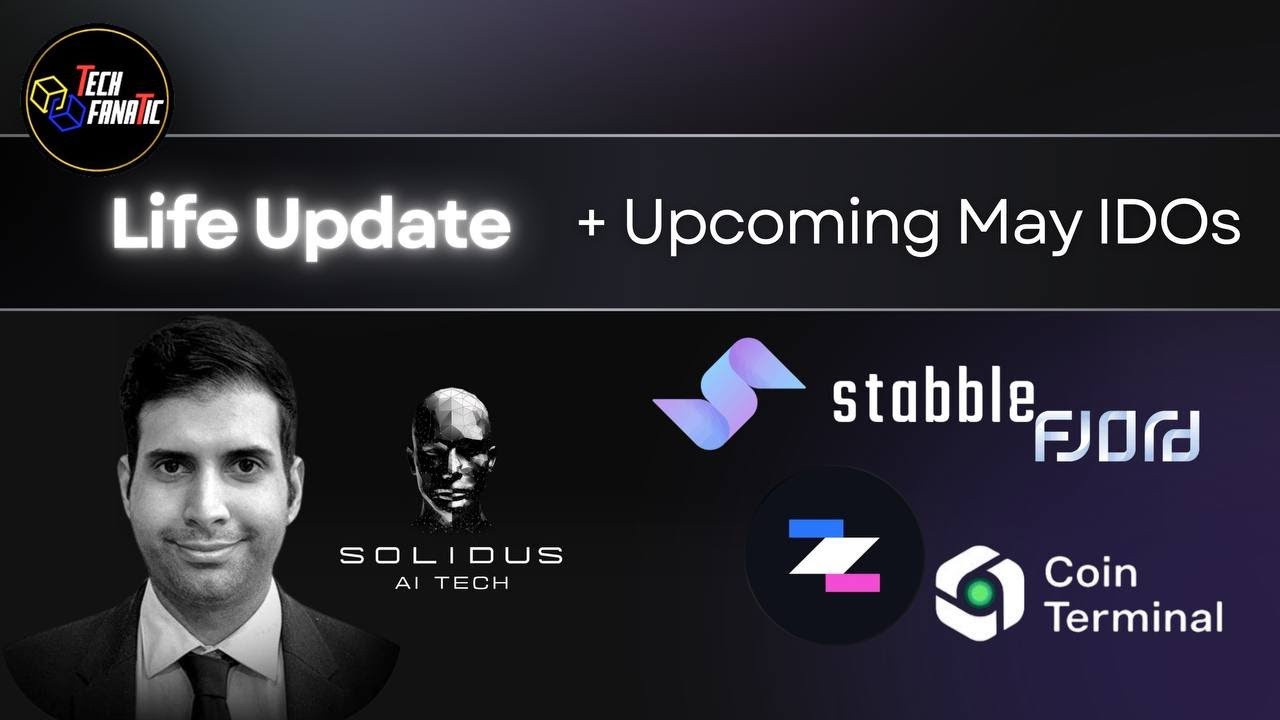 Life Update + Upcoming IDOs late May 2025