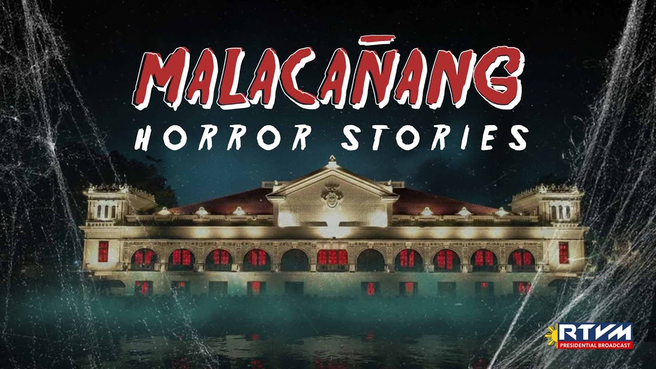 Malacañang Horror Stories