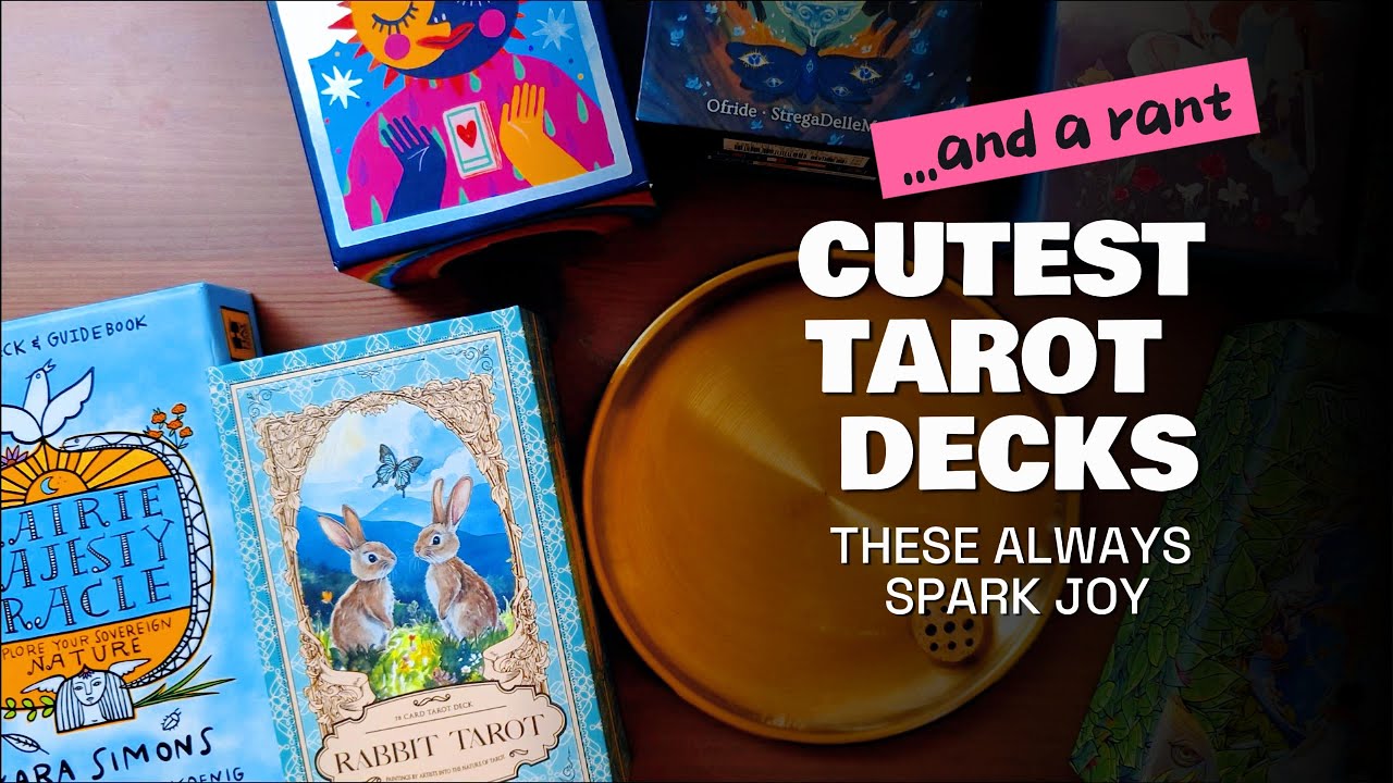 Cutest Tarot Decks I Own | Aesthetic, Soft & Heart-Melting Picks