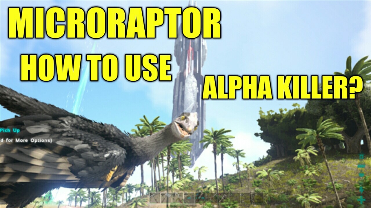 Ark Creature Guide - Microraptor How To Use / Alpha Raptor Battle