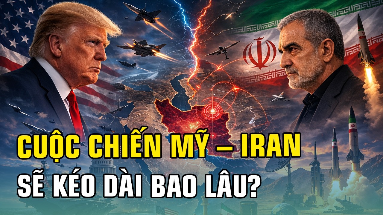 TIN QUỐC TẾ: CUỘC CHIẾN MỸ – IRAN SẼ KÉO DÀI BAO LÂU?
