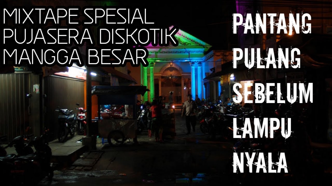 MIXTAPE SPESIAL DISKOTIK PUJASERA MANGGA BESAR JAKARTA
