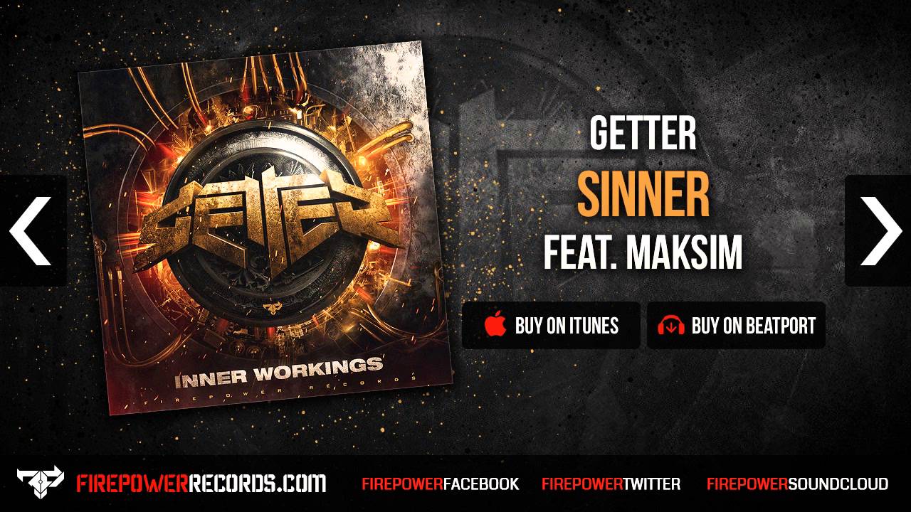 Getter - Sinner (feat. Maksim)  [Firepower Records - Hip Hop - Dubstep]