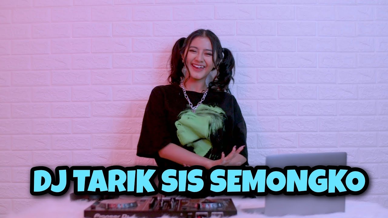 DJ TARIK SIS SEMONGKO ( DJ IMUT REMIX ) GHEA YOUBI