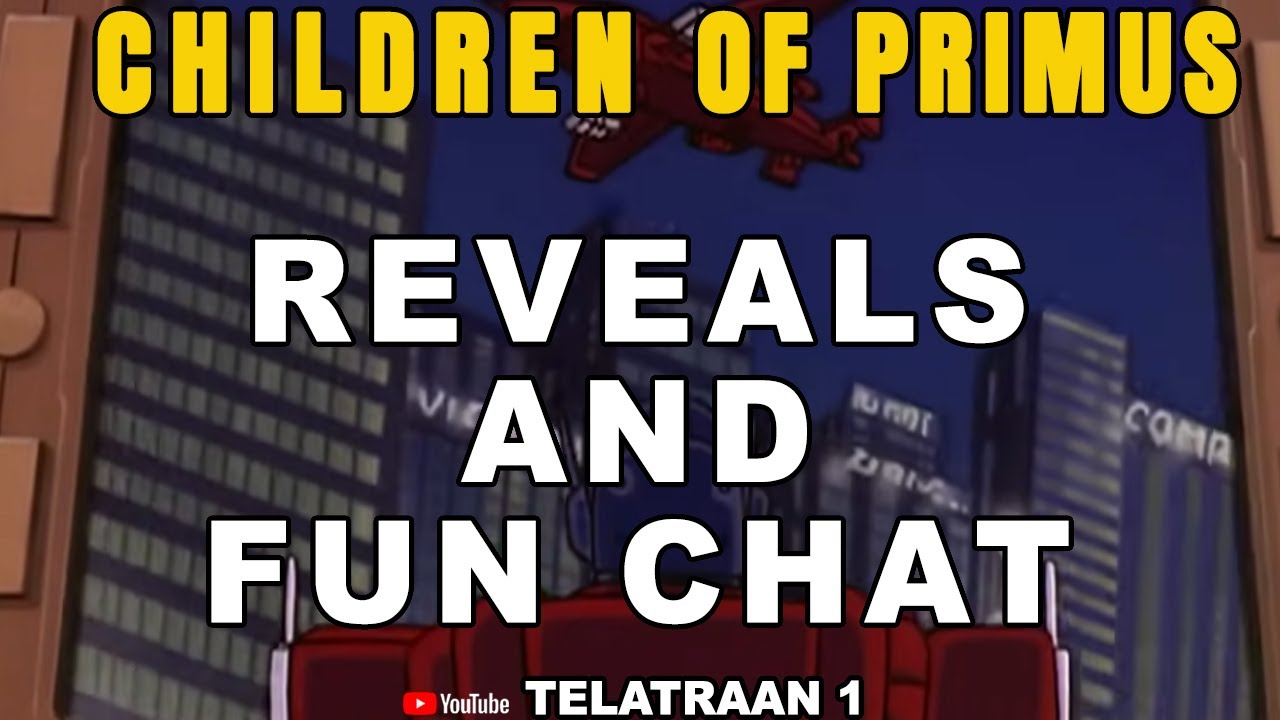 Reveals and Fun! #transformers #childrenofprimus #toys