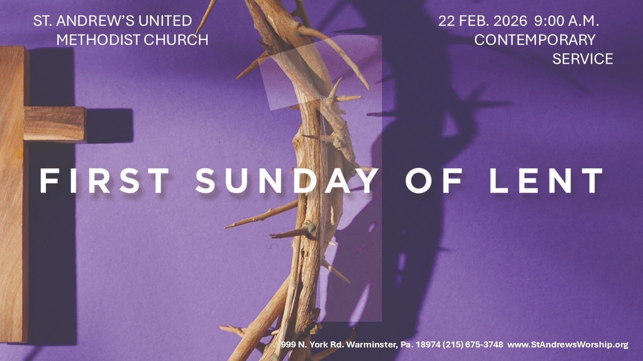 2 22 2026  St. Andrew's UMC 9am, CCLI Lic #1614585, CVLI Lic #505496050, First Sunday in Lent
