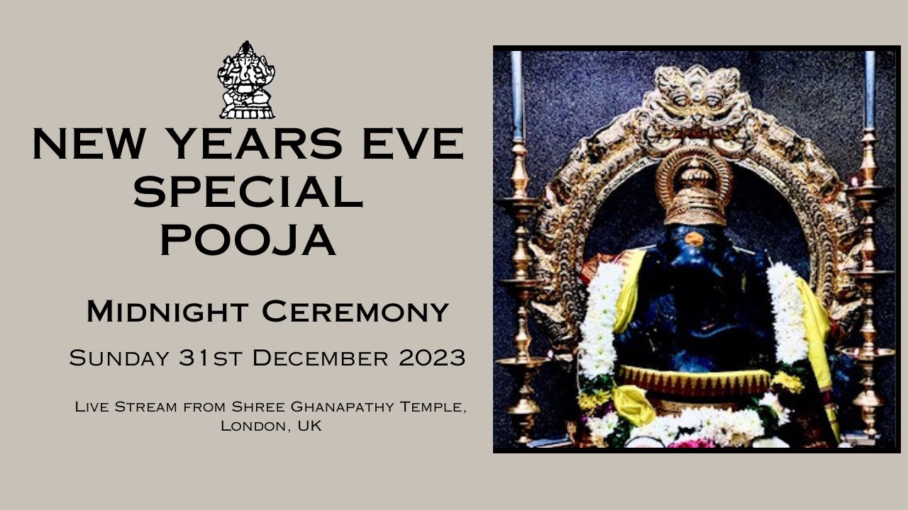 New Years Eve - 31st December 2023 - Shree Ghanapathy Temple