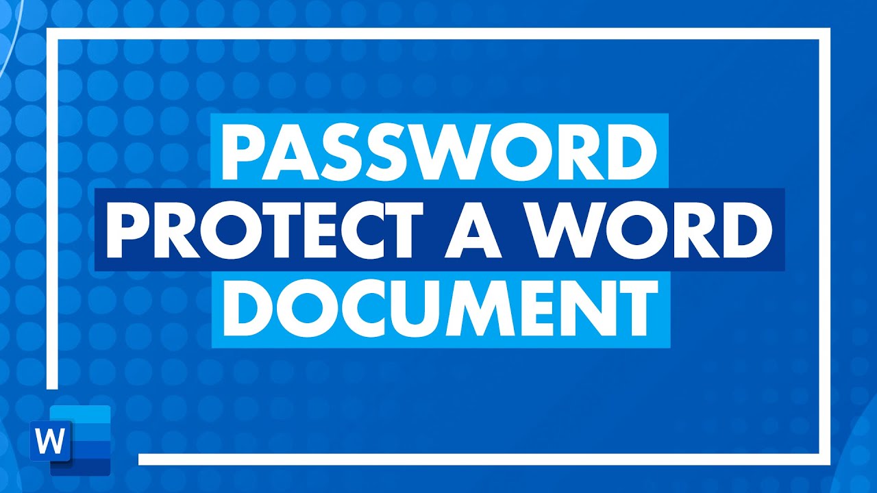 How to Password Protect a Word Document: Microsoft Word Tutorial