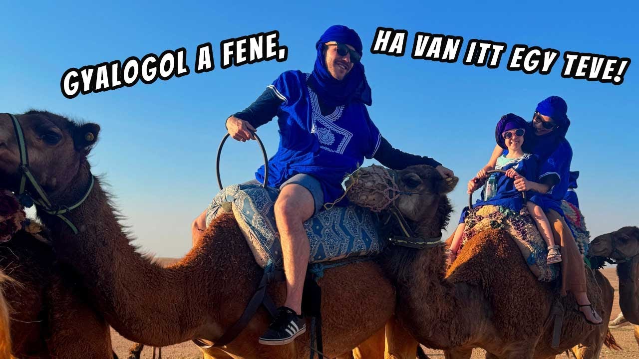 TEVEHÁTON a marokkói sivatagban🐪 (Világjárás, 63. rész)