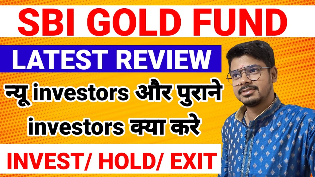 Sbi gold fund direct growth review!!