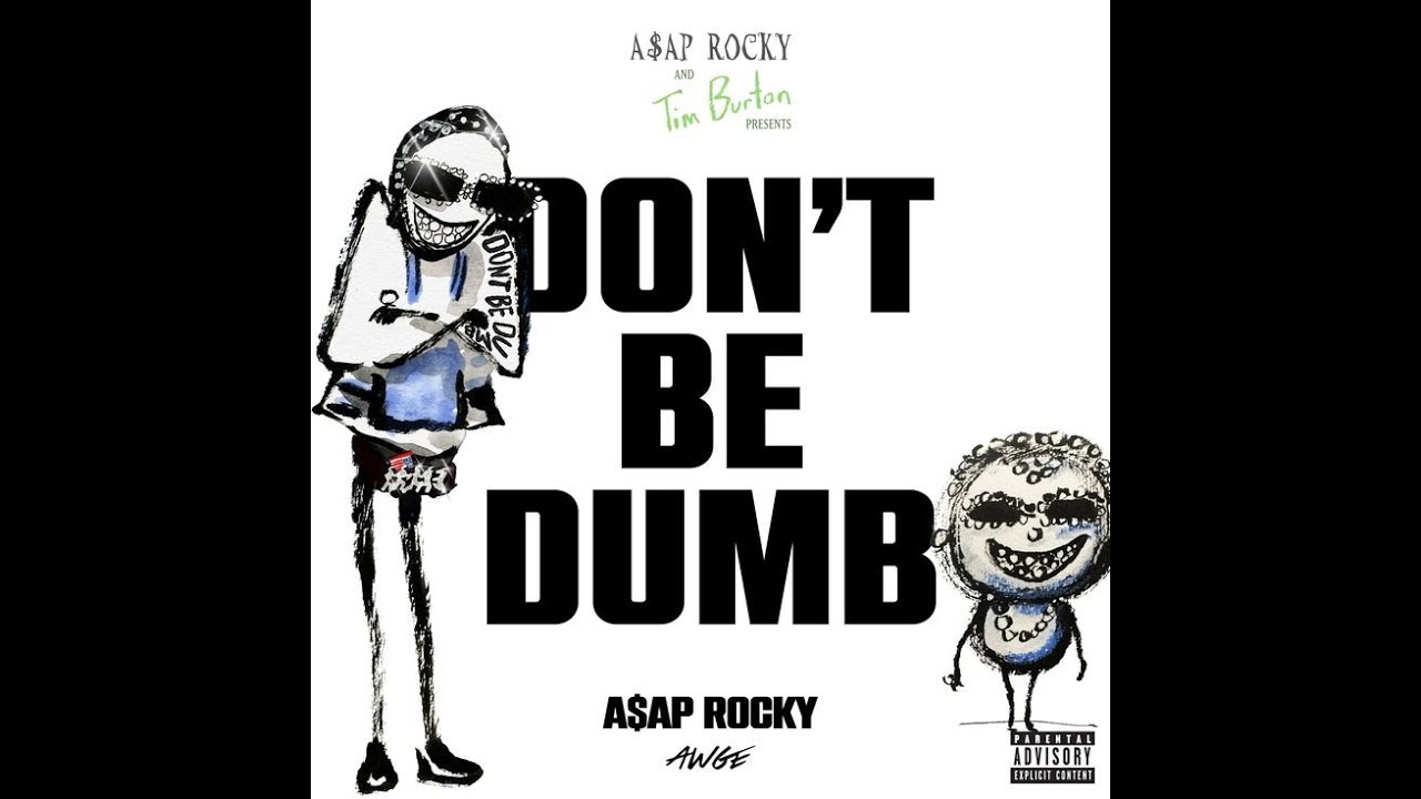 [FREE] ASAP ROCKY X DON'T BE DUMB TYPE BEAT 