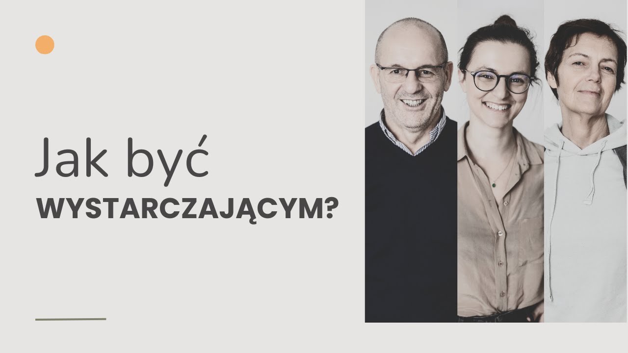 #34 Jak być wystarczającym?
