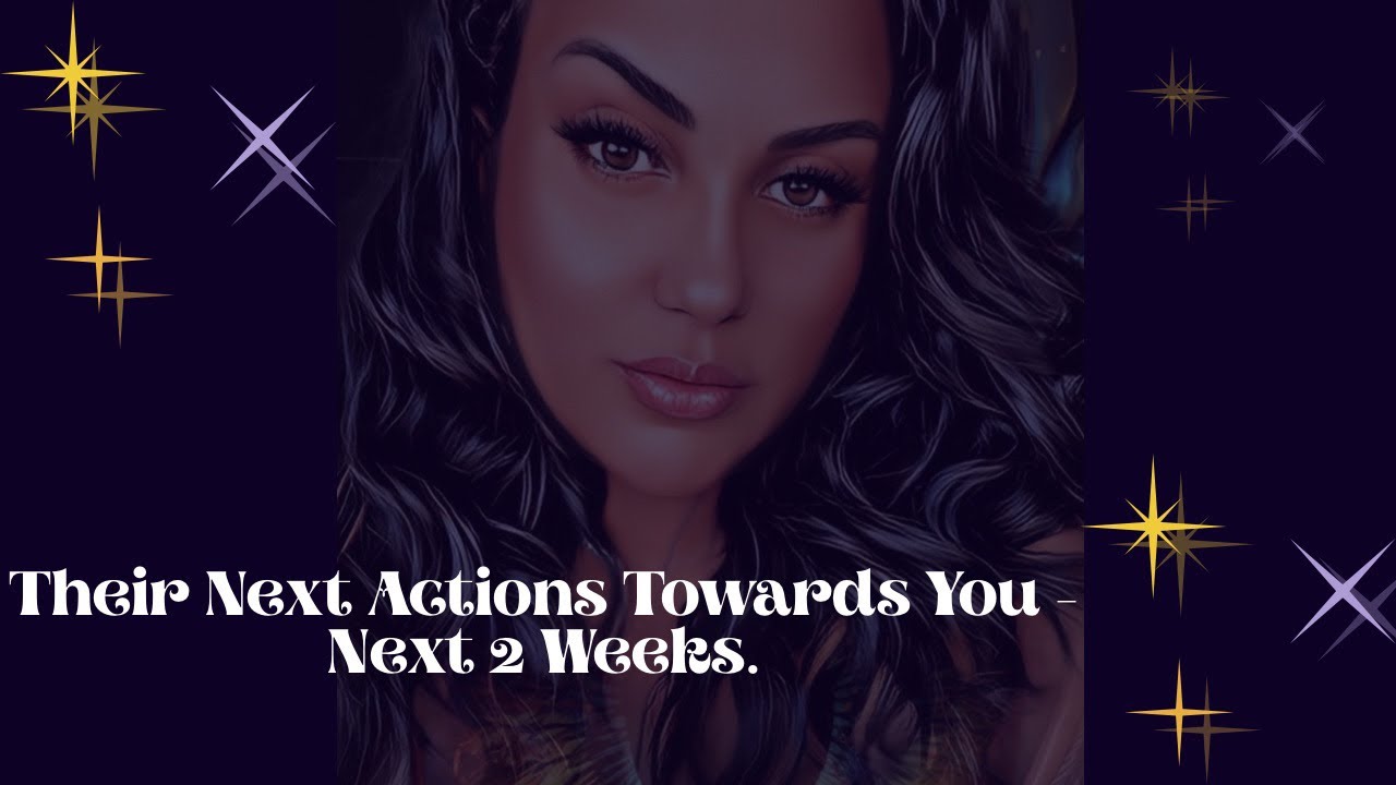 ALL SIGNS🪬 THEIR NEXT ACTIONS TOWARDS YOU- NEXT 2 WEEKS⁉️ 💔💌❤️‍🩹❤️‍🔥